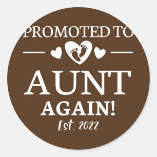 Pegatina Redonda Promovido De Nuevo A La Tía De 2022 De Nuevo 2022