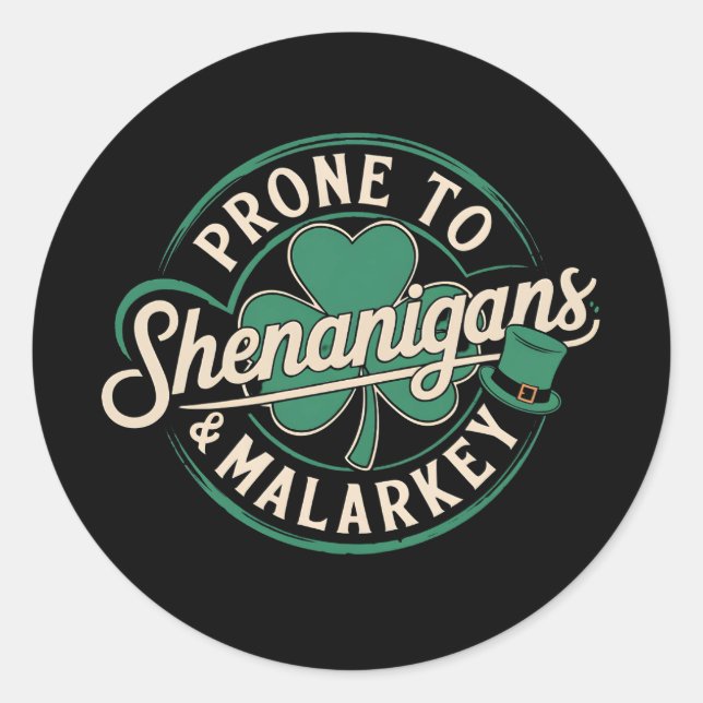 Pegatina Redonda Prone a Shenanigans & Malarkey St Patrick's Day (Anverso)