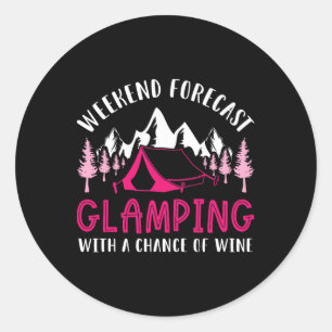 Pegatina Redonda Pronóstico de fin de semana Glamping Vino Divertid
