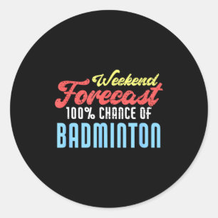 Pegatina Redonda Pronóstico de fin de semana jugador de bádminton d