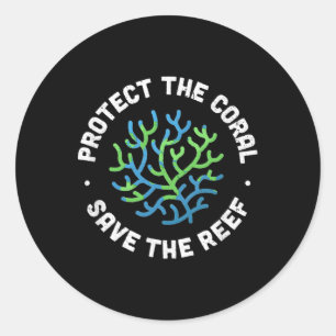 Pegatina Redonda Proteger El Coral Salvar El Arrecife - Ocean Conse