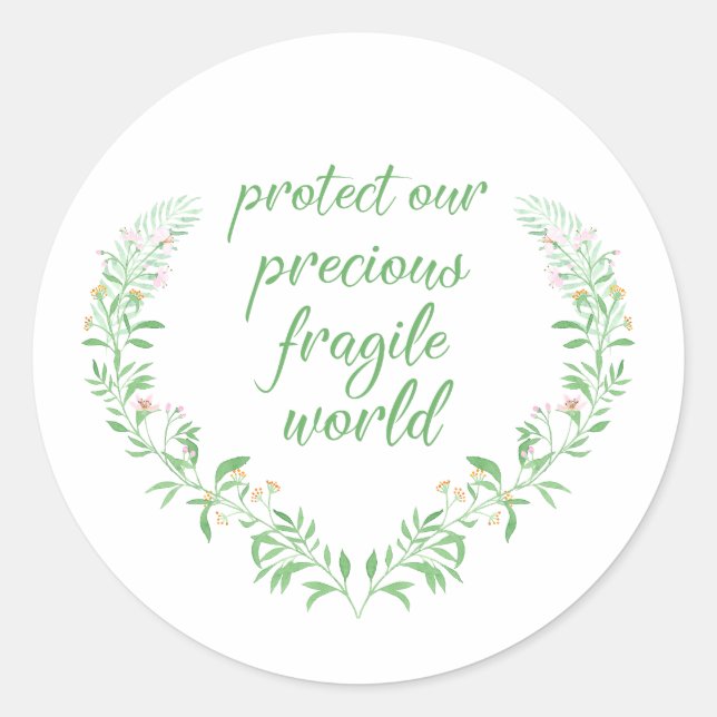 Pegatina Redonda Proteja Nuestro Preciado Mundo Frágil (Anverso)