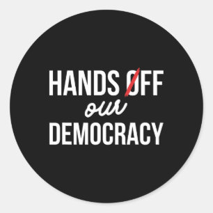 Pegatina Redonda Protesta Manos Fuera de Nuestra Democracia 5 de Ab