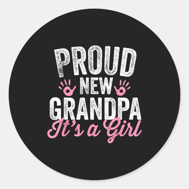 Pegatina Redonda Proud New Grandpa It's A Girl Father Soon To Be Da (Anverso)