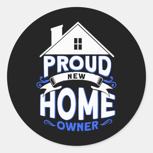Pegatina Redonda Proud New Home Owner Homeowner  (Anverso)