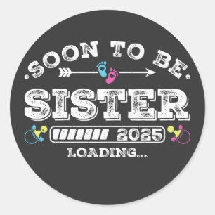 Pegatina Redonda Próximamente Sister 2025 Cargando