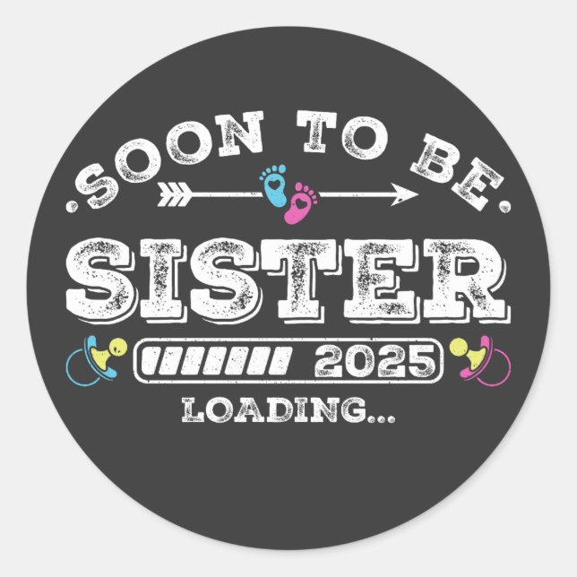 Pegatina Redonda Próximamente Sister 2025 Cargando (Anverso)