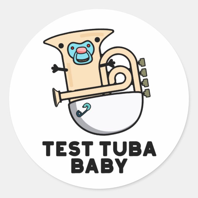 Pegatina Redonda Prueba Tuba Baby Funny Science Tuba Pun (Anverso)