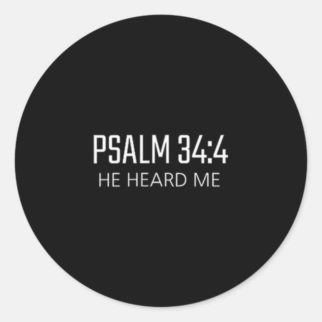 Pegatina Redonda Psalm _4 - He Heard Me Bible Religious Verse  (Anverso)