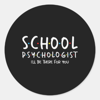 Pegatina Redonda Psicólogo Escolar Estaré Allí Para - Psicología