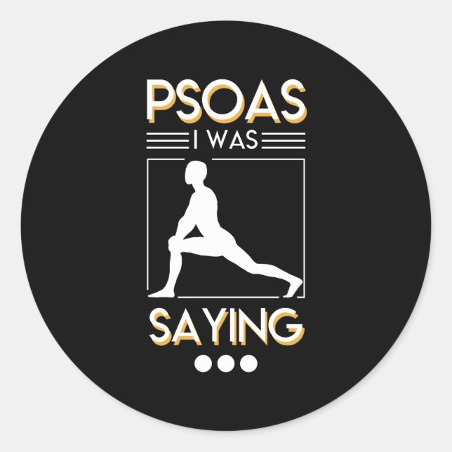 Pegatina Redonda Psoas de Terapia Física Que Estaba Diciendo Camisa (Anverso)