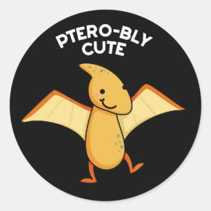 Pegatina Redonda Pterobly Cute Funny Pterodactyl Pun Dark BG