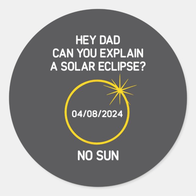 Pegatina Redonda ¿Puedes explicar un eclipse solar_ No Sol, Diverti (Anverso)