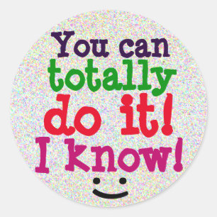 Pegatina Redonda Puedes hacerlo por completo Cita Adorable