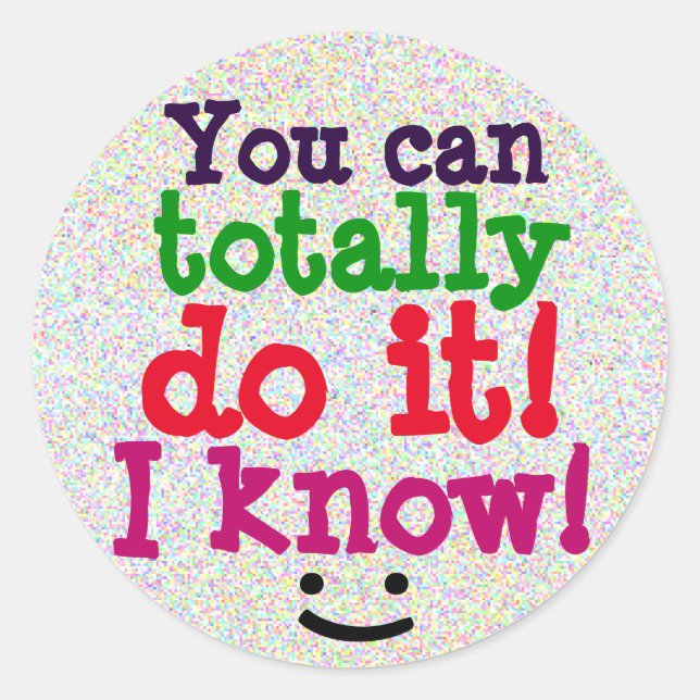 Pegatina Redonda Puedes hacerlo por completo Cita Adorable (Anverso)