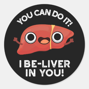 Pegatina Redonda Puedes Hacerlo Yo Soy Hepático En Tu Pun Hepático