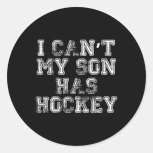 Pegatina Redonda Puedo #39;t mi hijo tiene hockey para divertida ma