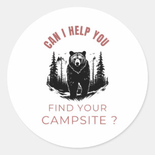 Pegatina Redonda ¿Puedo Ayudarte A Encontrar Tu Campsite? - Oso gra