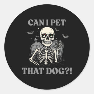 Pegatina Redonda ¿Puedo Mascota a ese perro esqueleto de Halloween
