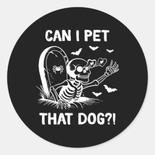 Pegatina Redonda ¿Puedo Mascota Ese Esqueleto De Halloween Perro?