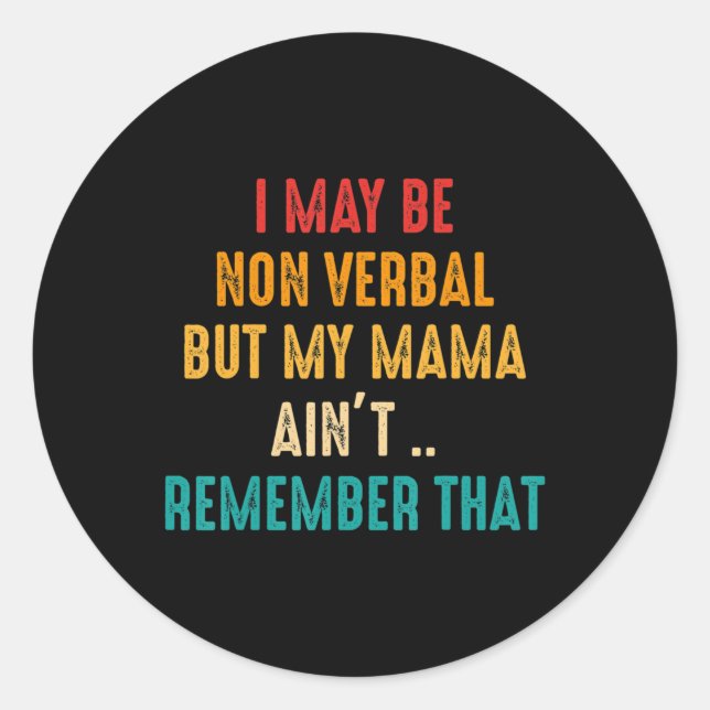 Pegatina Redonda Puedo Ser No Verbal No-Verbal Autism Awareness T-S (Anverso)