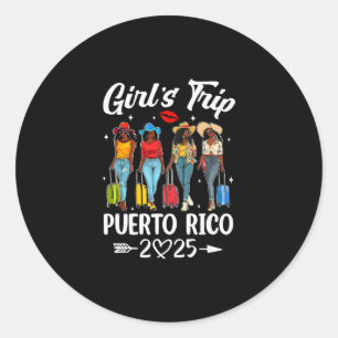 Pegatina Redonda Puerto Rico Chicas Viaje 2025 Cumpleaños Grupo Muj