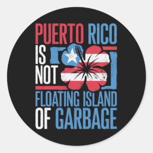 Pegatina Redonda Puerto Rico No Es Una Isla Flotante De Basura Cami