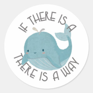 Pegatina Redonda Pun de ballena: Si hay una ballena, hay un camino