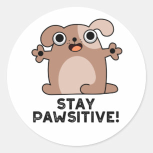 Pegatina Redonda Pun Perro Positivo De Mantenimiento