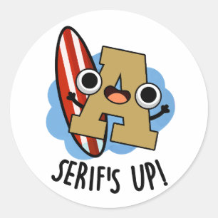 Pegatina Redonda Pun tipo de letra divertida de Serifs Up