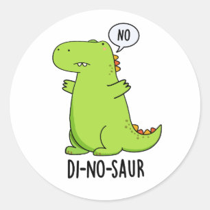 Pegatina Redonda Puns de dinosaurios divertidos de Di-no-saur
