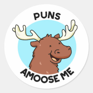 Pegatina Redonda Puntis Amoose Me Funny Moose Pun