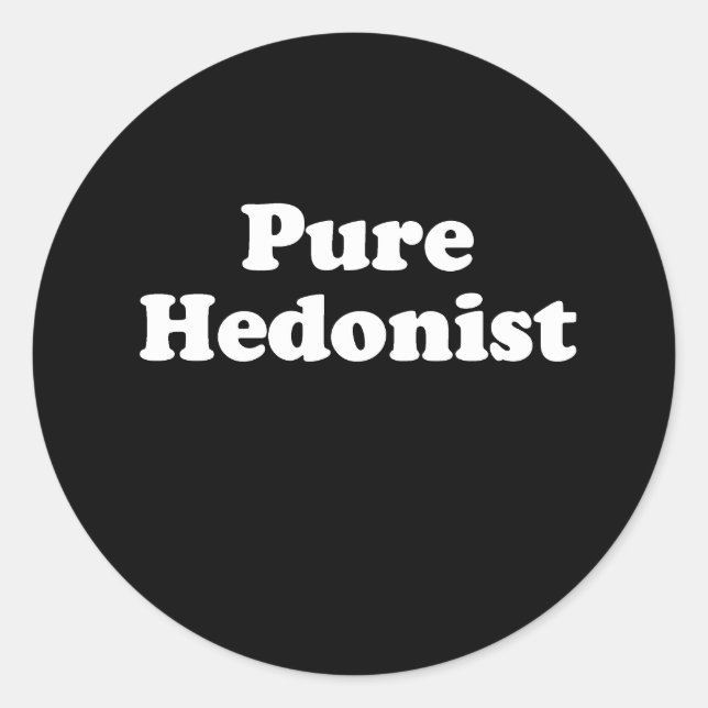 Pegatina Redonda Puro hedonista  (Anverso)
