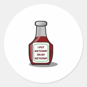 Pegatina Redonda Puse ketchup en mi ketchup