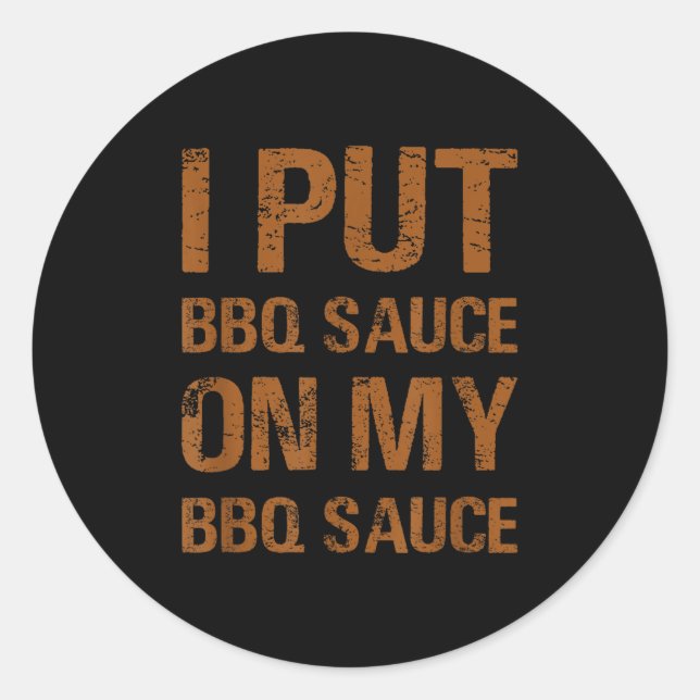 Pegatina Redonda Puse Salsa Bbq En Mi Salsa Bbq Graciosa De Comida  (Anverso)