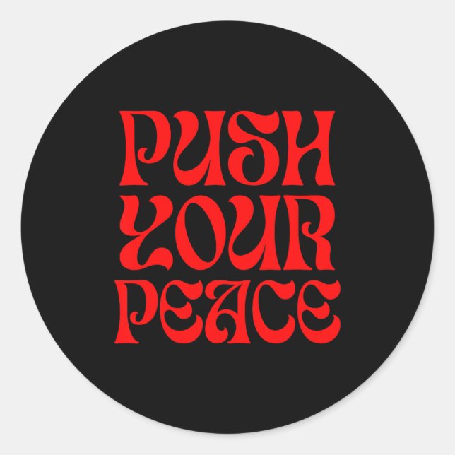 Pegatina Redonda Push Your Peace Sritual Funny Cool Retro Outfit  (Anverso)
