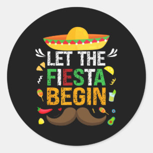 Pegatina Redonda Que Comience La Fiesta Fiesta Mexicana Divertida C
