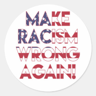 Pegatina Redonda ¡Que el racismo se equivoque otra vez! Protesta co