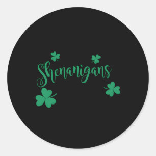 Pegatina Redonda Que Empiecen Los Shenanigans C