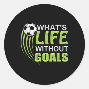 Pegatina Redonda ¿Qué es la vida sin fútbol de metas?