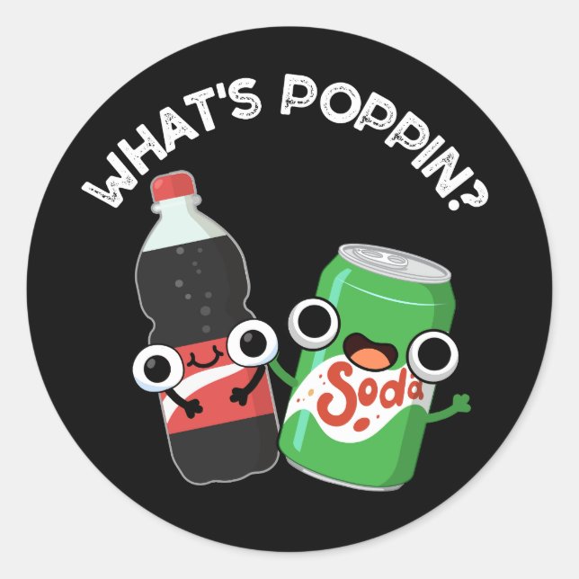 Pegatina Redonda Qué es Poppin Funny Soda Pop Pun Dark BG (Anverso)