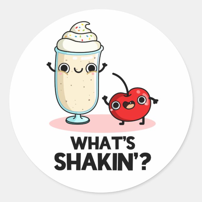 Pegatina Redonda Qué es Shakin Funny Cherry Milkshake Pun (Anverso)