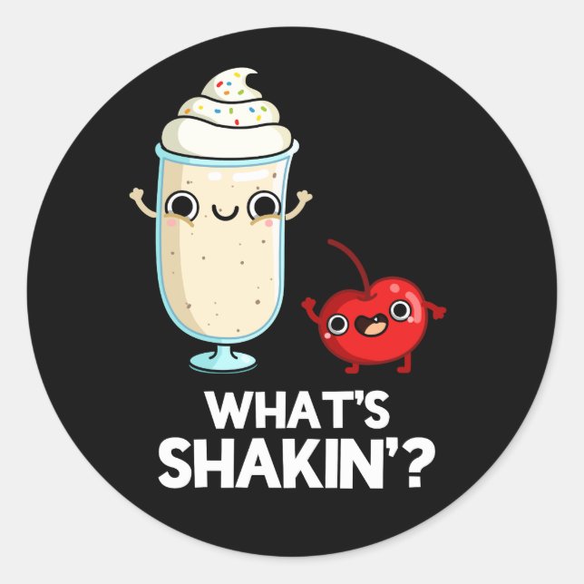 Pegatina Redonda Qué es Shakin Funny Cherry Milkshake Pun Dark BG (Anverso)
