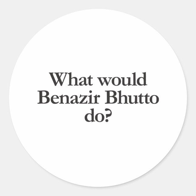 Pegatina Redonda qué haría benazir bhutto (Anverso)