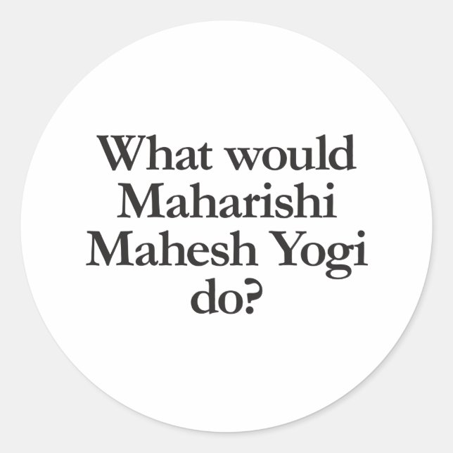 Pegatina Redonda qué haría maharishi mahesh yogi (Anverso)