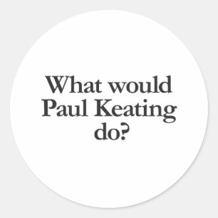 Pegatina Redonda qué haría paul keating
