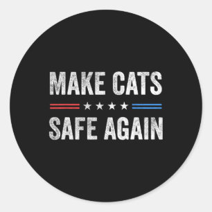 Pegatina Redonda Que los gatos vuelvan a estar seguros de eleccione