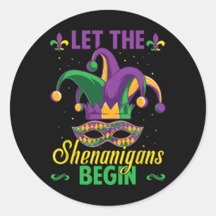 Pegatina Redonda Que los Shenanigans comiencen el Mardi Gras