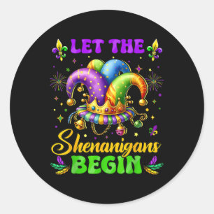 Pegatina Redonda Que Los Shenanigans Empiecen A Los Camisetas Mardi
