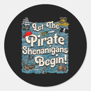 Pegatina Redonda Que los Shenanigans piratas comiencen el Pirata Sh